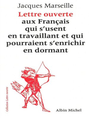 cover image of Lettre ouverte aux Français qui s'usent en travaillant et qui pourraient s'enrichir en dormant